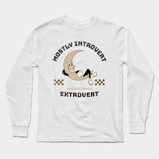 Mostly introvert ,situational extrovert, funny quote Long Sleeve T-Shirt